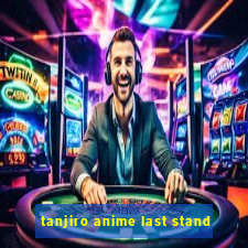 tanjiro anime last stand